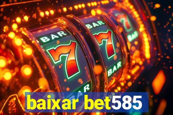 baixar bet585